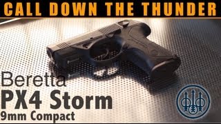 CALL DOWN THE THUNDER Beretta PX4 Storm Review [upl. by Reidid]