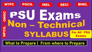 PSU Exam Non – Technical syllabus Preparation  How to Prepare for PSU Exam NonTechnical Syllabus [upl. by Busey467]