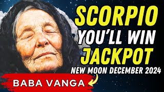 Baba Vanga Predicts Scorpio Will Win Big Love and Get Rich in December 2024 [upl. by Saltzman]