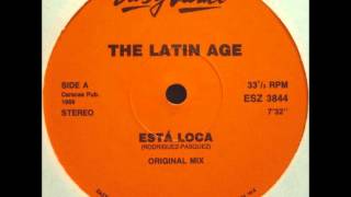 The Latin Age  Esta Loca original mix [upl. by Osbert809]