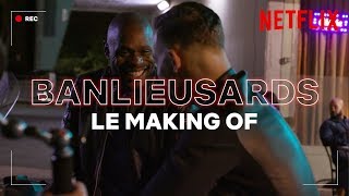 BANLIEUSARDS I Makingof I Netflix France [upl. by Eldora]