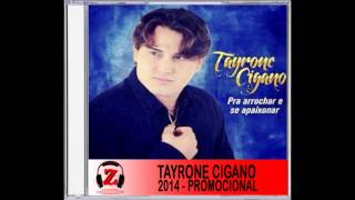 Tayrone Cigano  Diz Pra Mim  2014 [upl. by Miguelita]