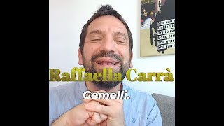 Raffaella Carrà  Gemelli ascendente Bilancia Venere in Leone e un quid in Scorpionesco [upl. by Mccartan]