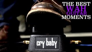 The 8 Best Wah Guitar Moments Ever [upl. by Meghann]