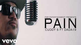 Cuddy S  Pain ft Dada19 [upl. by Auhsoj722]