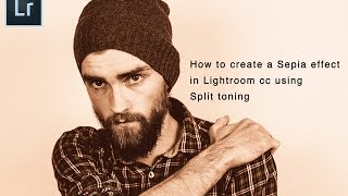 How to create a Sepia effect in Lightroom using Split toning [upl. by Thurston309]