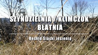 Beskid Śląski  Szyndzielnia Klimczok Błatnia skrót trasy  jesienią [upl. by Seedman213]