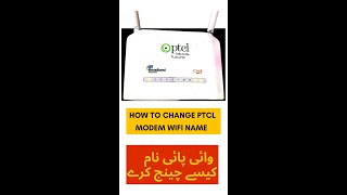 How to change ptcl modem wifi name  ptcl Modem settings viralvideo youtubeshorts shorts [upl. by Napoleon]