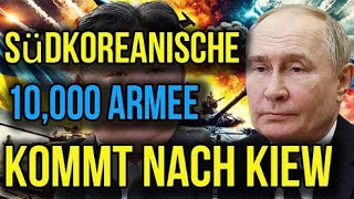 Schockierend Südkoreanische Armee kommt nach Kiew um Kim Jong Un aufzuhalten PutinPanik [upl. by Mulford301]