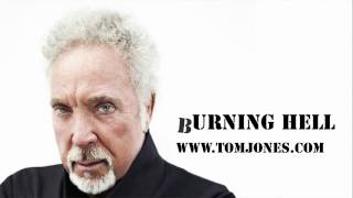 Tom Jones  Burning Hell [upl. by Enaywd]