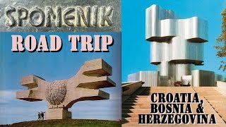 Spomenik Tour  Croatia  Bosnia amp Herzegovina Road Trip  Travel Vlog [upl. by Peednus]