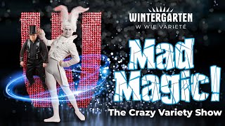 MAD MAGIC The Crazy Variety Show [upl. by Sutsuj393]