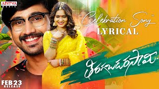 Celebration Lyrical Song  Tiragabadara Saami  Raj Tarun Malvi  Ravi Kumar  JB  Shiva [upl. by Acyre515]