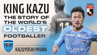 King Kazu The story of the world’s oldest footballer Kazuyoshi Miura [upl. by Eadie]