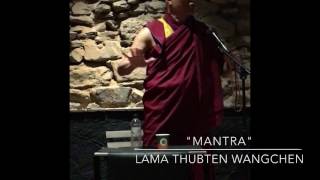 quotMantraquot  LAMA THUBTEN WANGCHEN [upl. by Avuha414]