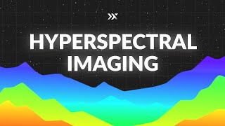 What is hyperspectral imaging use cases capabilities and benefits [upl. by Dever478]