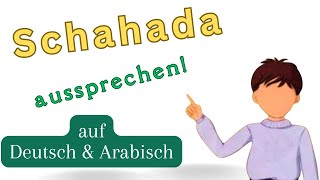 Glaubensbekenntnis im Islam auf Deutsch und Arabisch  Schahada [upl. by Derf]