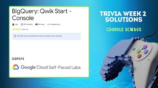 BigQuery Qwik Start  Console Lab solution  GSP072  Trivia week 2 September  Google goodies [upl. by Buddie]