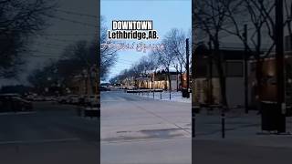 Downtown LethbridgeAB lethbridge dowtown alberta explorelethbridge vlog vlogs town city [upl. by Auof550]