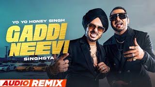 Gaddi Neevi Audio Remix  Singhsta amp Yo Yo Honey Singh  New Punjabi Songs 2023  Speed Records [upl. by Gleda]