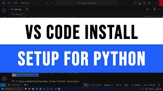 Learn How to Install and Setup Visual Studio code for Python Programming [upl. by Koeppel]