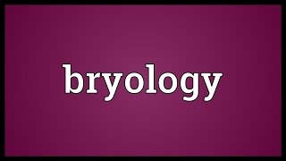 Bryology Meaning [upl. by Ahsinut]