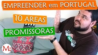 EMPREENDER em PORTUGAL 10 ÁREAS PROMISSORAS  Canal Maximizar [upl. by Akem]