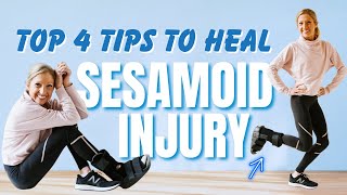 Top 4 Tips To Heal From A Sesamoid Injury [upl. by Gnuoy]