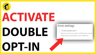 How to Enable Double OptIn in Mailchimp QUICK GUIDE [upl. by Cardon]