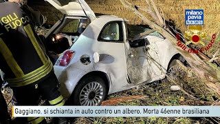 Gaggiano si schianta in auto contro un albero sulla 494 Morta una 46enne brasiliana [upl. by Noled]