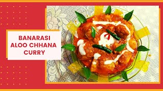 Banarasi Aloo Chhana Curry  Potato Chhana Amsatta Curry  Masala Aloo Recipe  Tuhina [upl. by Anal]