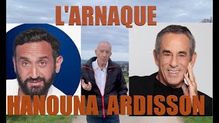 LArnaque Hanouna Ardisson [upl. by Zaraf390]