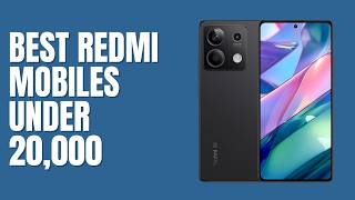 5 Best Redmi Phone under 20000 in India [upl. by Razaile863]