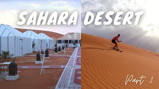 SAHARA DESERT TOUR MOROCCO  LUXURY CAMP VLOG  Dunes Sandboarding Camels Moroccan Food  Part 2 [upl. by Ecnal]