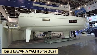 Top 3 BAVARIA YACHTS for 2024 [upl. by Naffets]