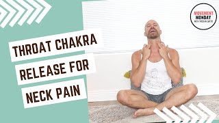 Movement Monday Throat Chakra Release for Neck Pain [upl. by Lai]