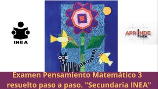 Examen del Pensamiento matemático 3 quotAprende INEAquot resuelto paso a paso [upl. by Nylzzaj]