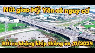 Nút Giao Mỹ Yên Có Nguy Cơ Rủi RoKhông Kịp Thông Xe Cuối Tháng 112024 [upl. by Egroj554]