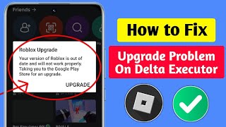 Delta Executor  How To Fix Roblox Upgrade Error Latest 2024  Roblox upgrade error [upl. by Onek]