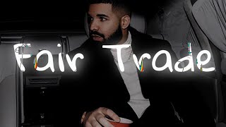 Drake  Fair Trade Vietsub  Phân tích [upl. by Daveda]