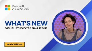 Whats New in Visual Studio 2022 versions 178 GA and 179 Preview 1 [upl. by Naujit]