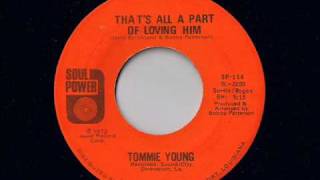 Tommie Young  Thats All A Part Of Loving Him  Modern Soul Classics [upl. by Kegan]