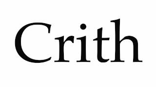 How to Pronounce Crith [upl. by Benyamin140]