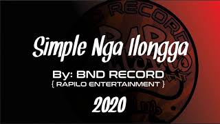 SIMPLE NGA ILONGGA BY BND Records RAPILO [upl. by Banwell]