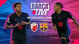 🔴 BARÇA LIVE  RED STAR BELGRADE vs FC BARCELONA  UEFA CHAMPIONS LEAGUE 2425 ⚽ [upl. by Aikmat]