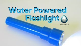 Water Powered Flashlight Weekend Project 1 [upl. by Marissa]