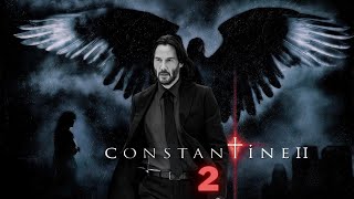 Constantine 2  Constantine 2 Trailer  Constantine 2 2025  Constantine 2 New Movie [upl. by Shamus]