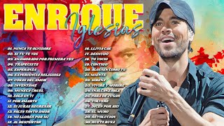 Enrique Iglesias Éxitos Sus Mejores Románticas  Enrique Iglesias 35 Grandes Éxitos Enganchados [upl. by Nolrev543]