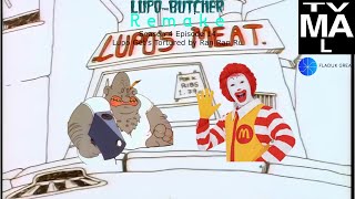 Lupo The Butcher Remake Season 4 Episode 14 Lupo Tortured by Ran Ran Ru [upl. by Boyce754]