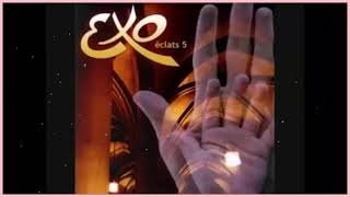 Exo Eclat Compilation dadoration et de louange [upl. by Koch]